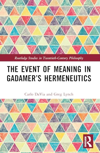 The Event of Meaning in Gadamers Hermeneutics