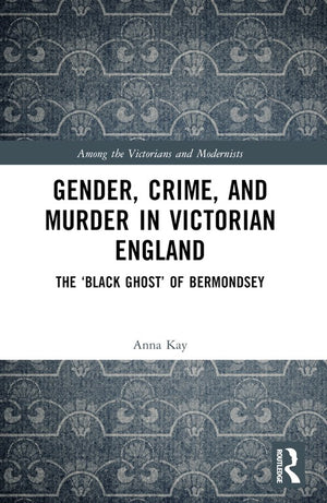 Gender, Crime, and Murder in Victorian England