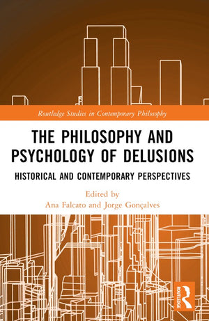 The Philosophy and Psychology of Delusions
