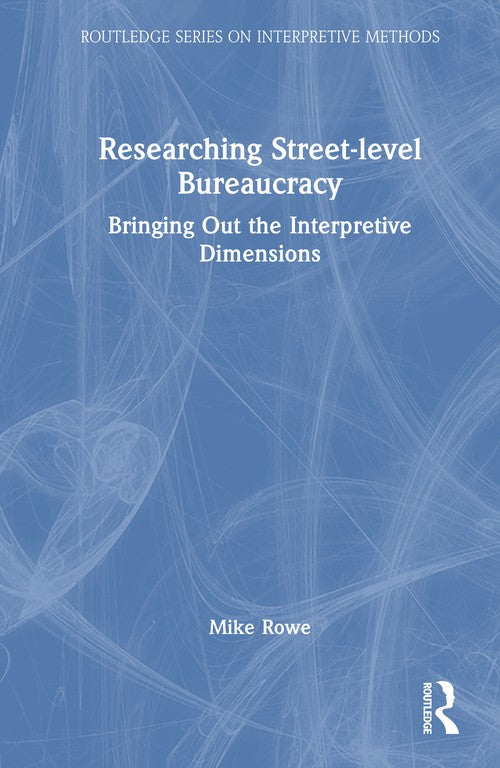 Researching Street-level Bureaucracy