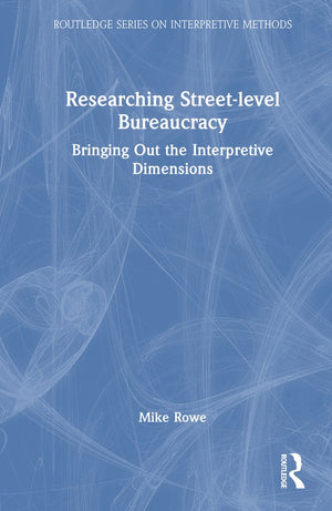 Researching Street-level Bureaucracy