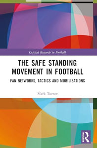 The Safe Standing Movement in Football 
