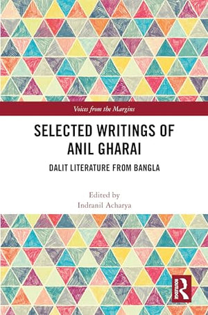 Selected Writings of Anil Gharai