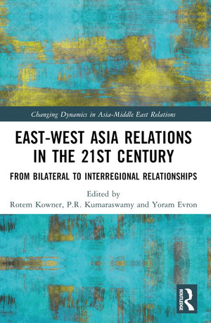 East-West Asia Relations in the 21st Century