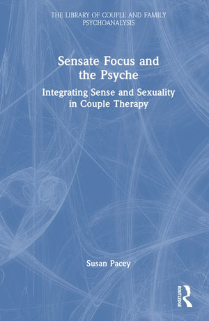 Sensate Focus and the Psyche