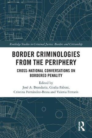 Border Criminologies from the Periphery