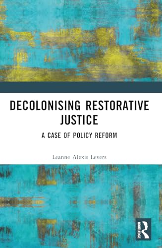 Decolonising Restorative Justice