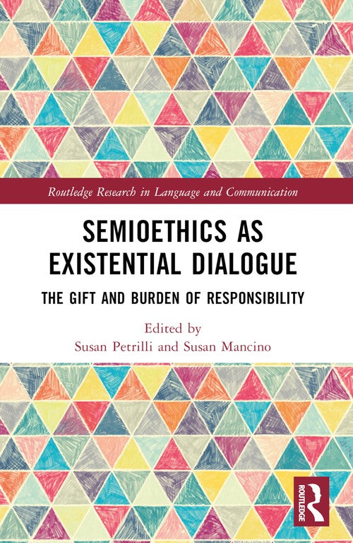 Semioethics as Existential Dialogue