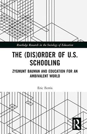 The (Dis)Order of U.S. Schooling