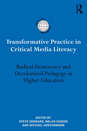 Transformative Practice in Critical Media Literacy
