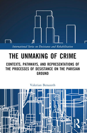 The Unmaking of Crime