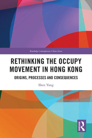 Rethinking the Occupy Movement in Hong Kong