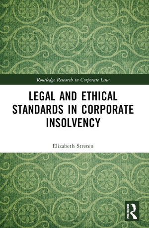 Legal and Ethical Standards in Corporate Insolvency