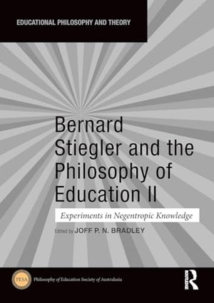 Bernard Stiegler and the Philosophy of Education II
