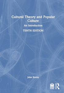 Cultural Theory and Popular Culture 
