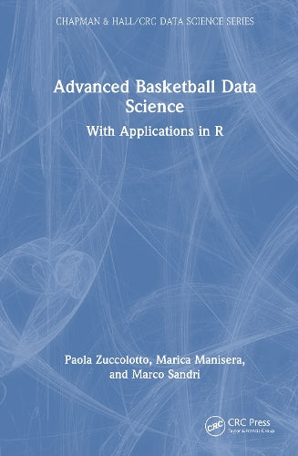 Advanced Basketball Data Science With Applications in R