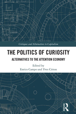 The Politics of Curiosity