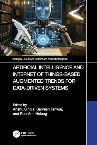 Artificial Intelligence and Internet of Things based Augmented Trends for Data Driven Systems