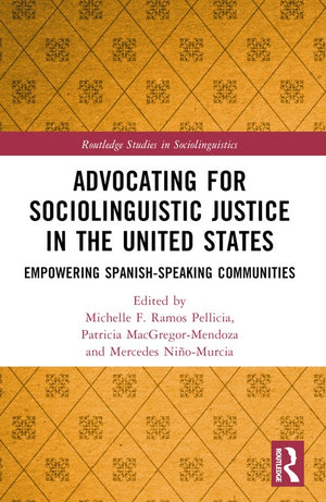 Advocating for Sociolinguistic Justice in the United States