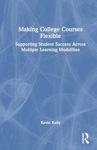 Making College Courses Flexible 