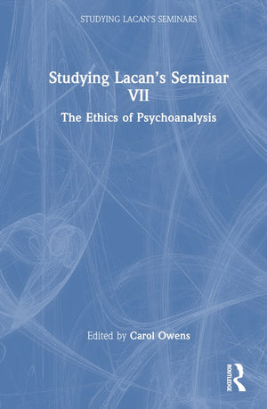 Studying Lacan’s Seminar VII