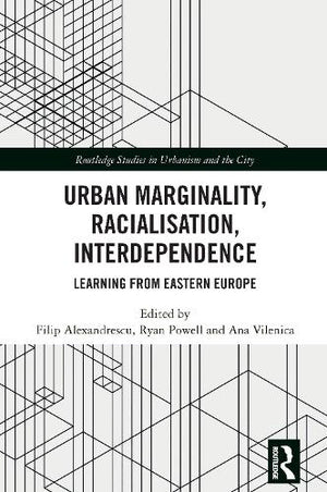 Urban Marginality, Racialisation, Interdependence