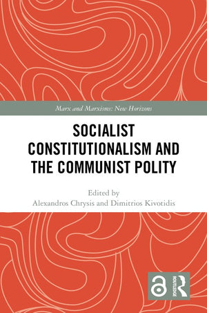 Socialist Constitutionalism and the Communist Polity
