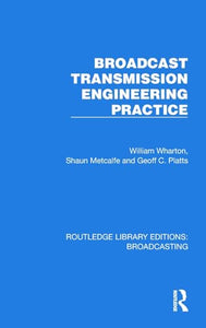 Broadcast Transmission Engineering Practice 
