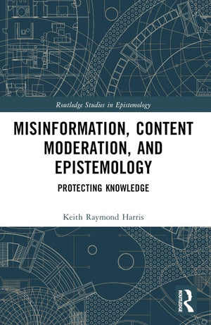 Misinformation, Content Moderation, and Epistemology