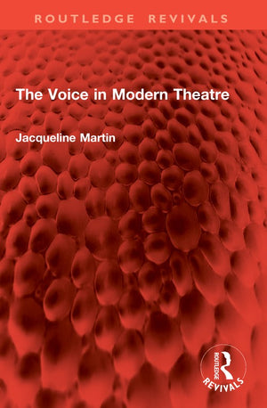 The Voice in Modern Theatre