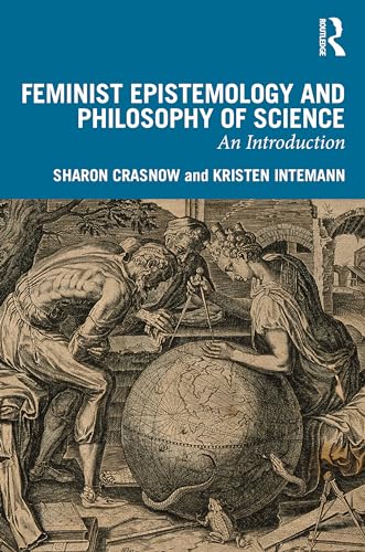 Feminist Epistemology and Philosophy of Science