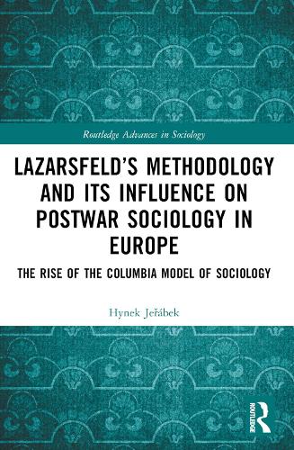 Lazarsfeld’s Methodology and Its Influence on Postwar Sociology in Europe