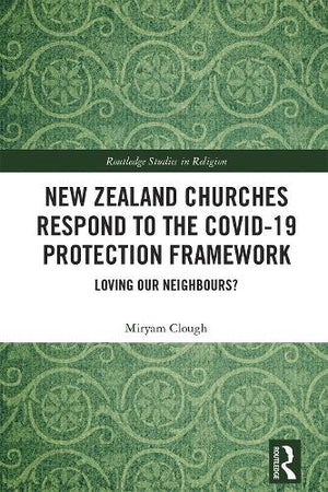 New Zealand Churches Respond to the Covid-19 Protection Framework