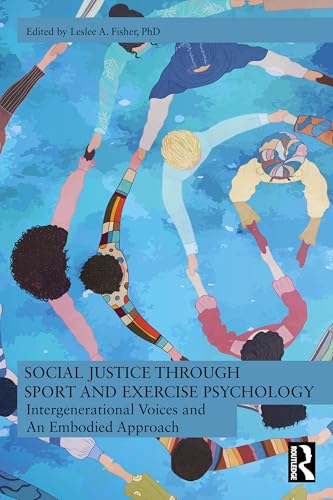 Social Justice through Sport and Exercise Psychology