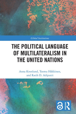The Political Language of Multilateralism in the United Nations