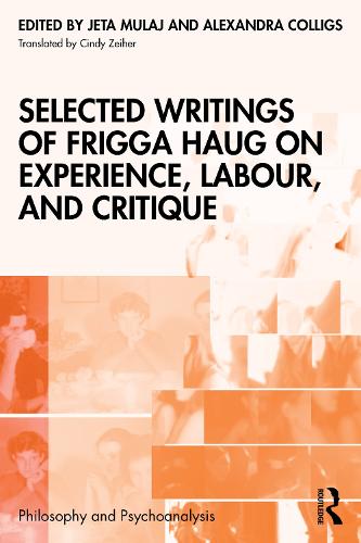 Selected Writings of Frigga Haug on Experience, Labour, and Critique cover