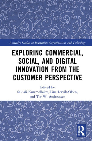 Exploring Commercial, Social, and Digital Innovation from the Customer Perspective