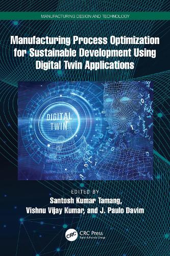 Manufacturing Process Optimization for Sustainable Development Using Digital Twin Applications