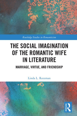 The Social Imagination of the Romantic Wife in Literature