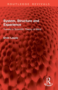 System, Structure and Experience 