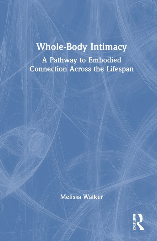 Whole-Body Intimacy