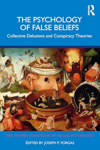 The Psychology of False Beliefs