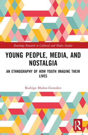Young People, Media, and Nostalgia