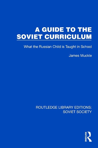 A Guide to the Soviet Curriculum