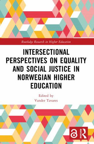 Intersectional Perspectives on Equality and Social Justice in Norwegian Higher Education