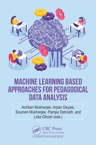Machine Learning based Approaches for Pedagogical Data Analysis cover