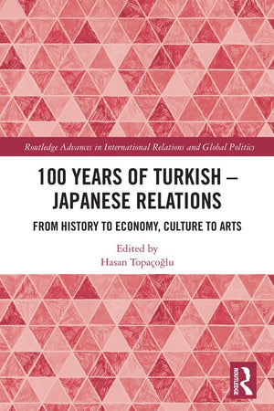 100 Years of Turkish-Japanese Relations