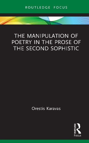The Manipulation of Poetry in the Prose of the Second Sophistic cover