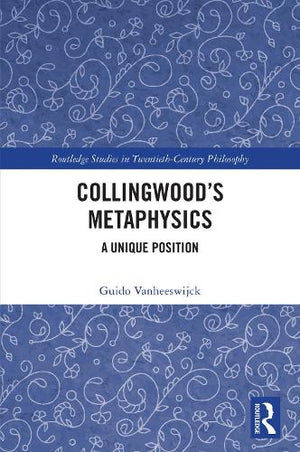 Collingwood’s Metaphysics
