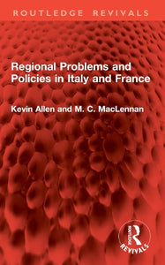 Regional Problems and Policies in Italy and France 